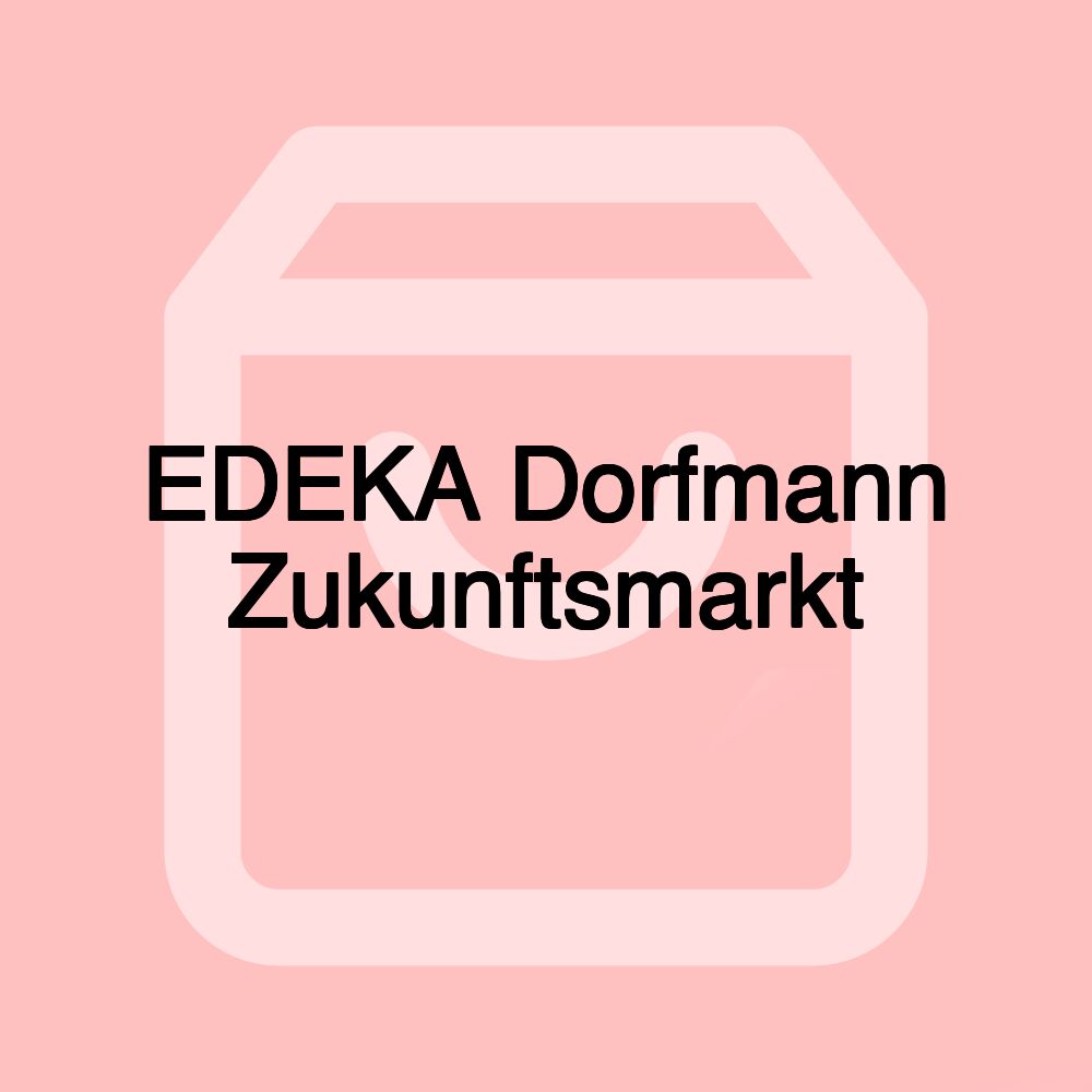 EDEKA Dorfmann Zukunftsmarkt