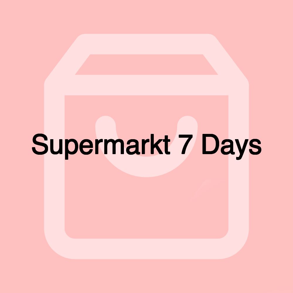 Supermarkt 7 Days