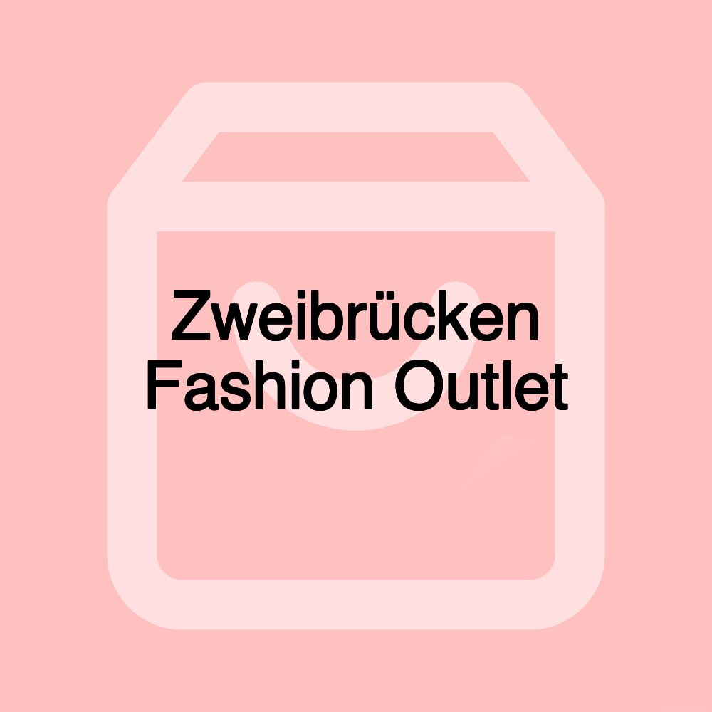 Zweibrücken Fashion Outlet