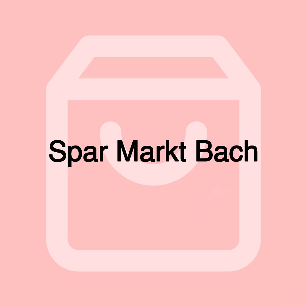 Spar Markt Bach