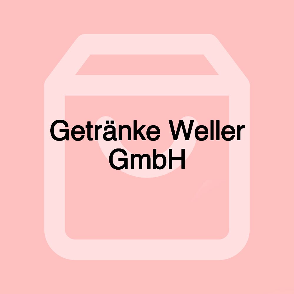 Getränke Weller GmbH