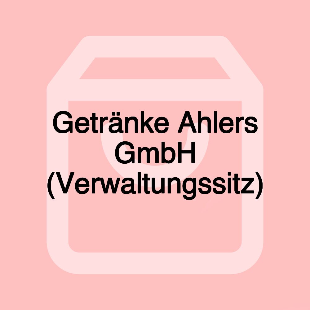 Getränke Ahlers GmbH (Verwaltungssitz)