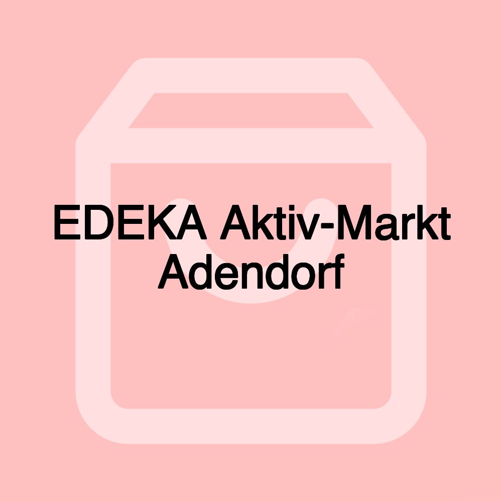 EDEKA Aktiv-Markt Adendorf