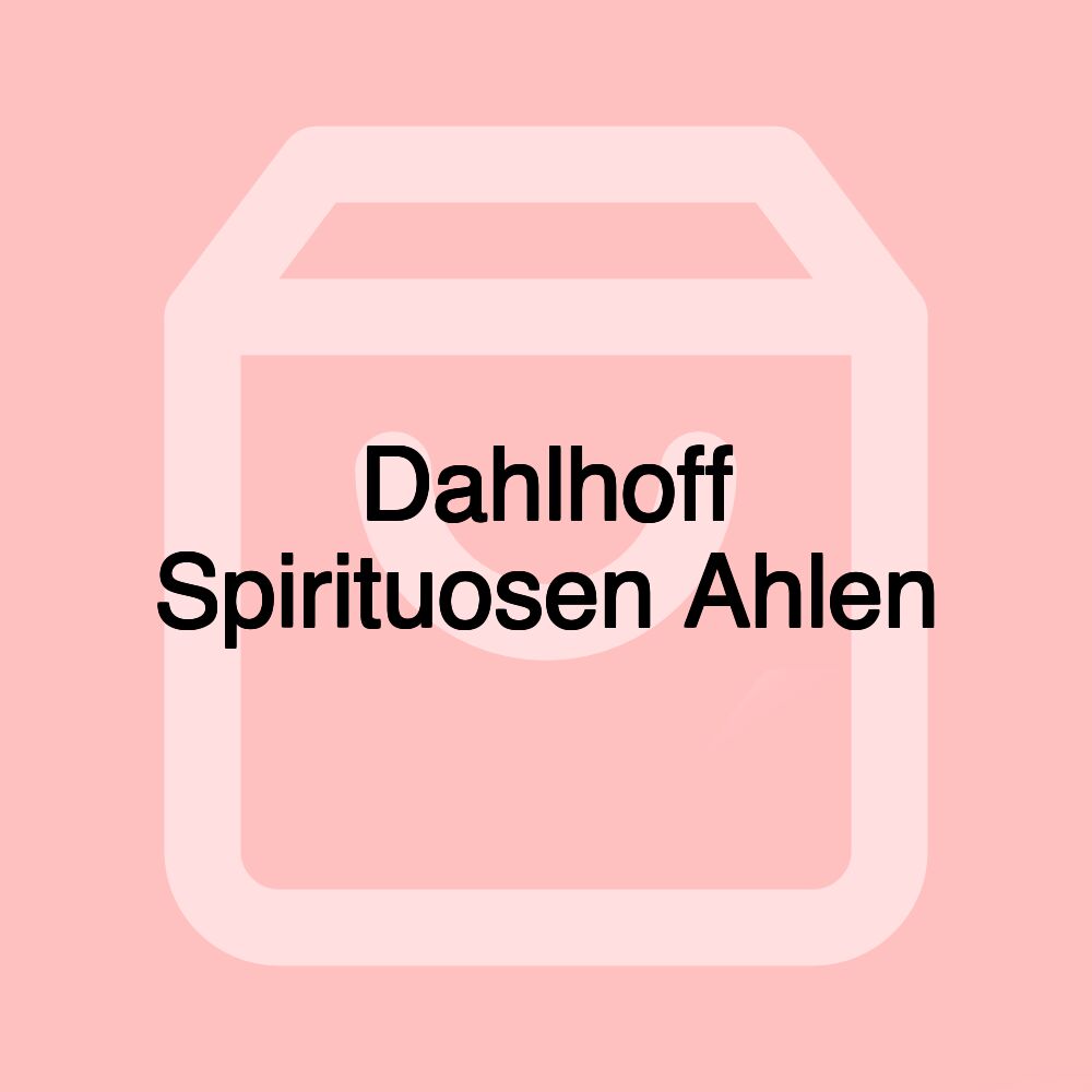 Dahlhoff Spirituosen Ahlen