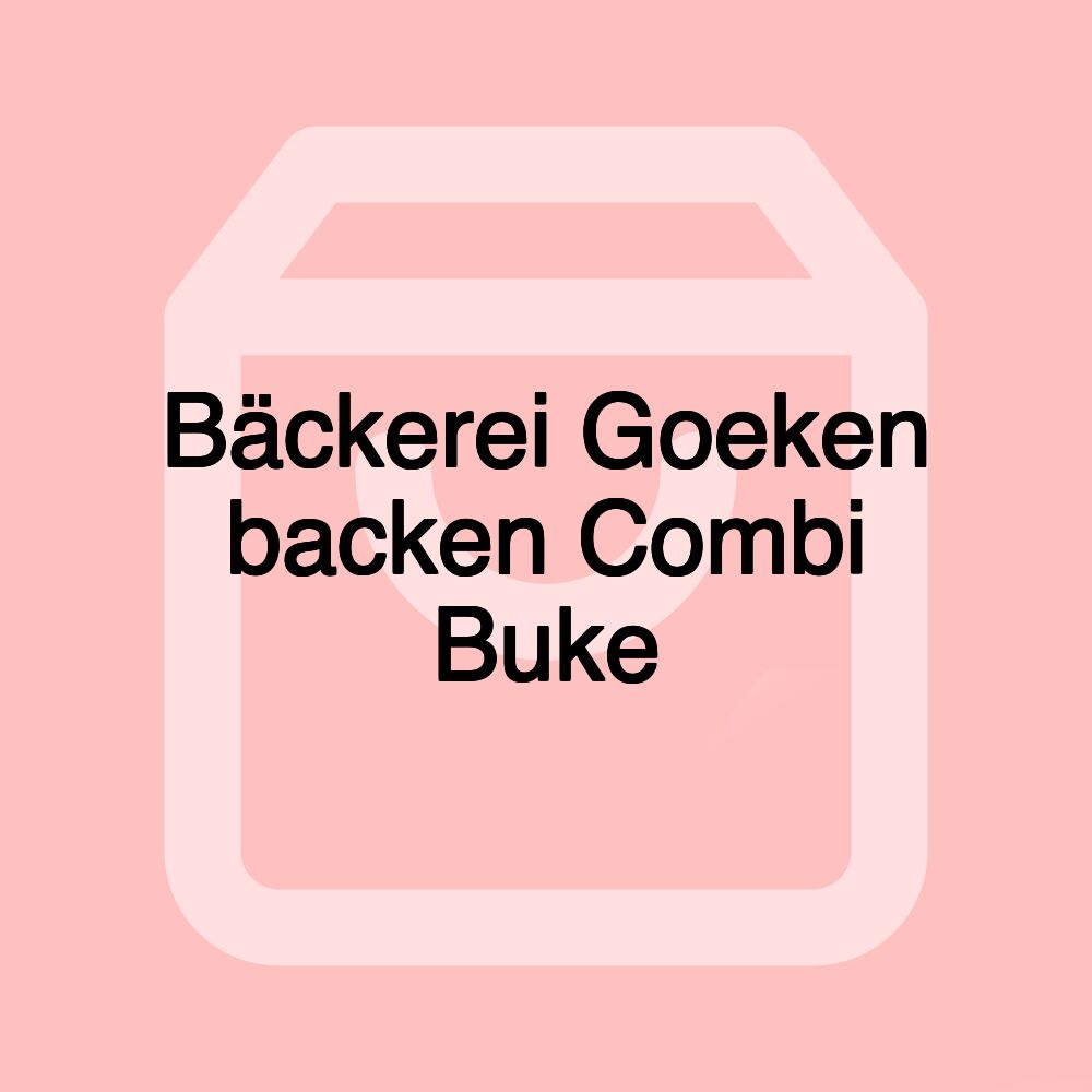 Bäckerei Goeken backen Combi Buke