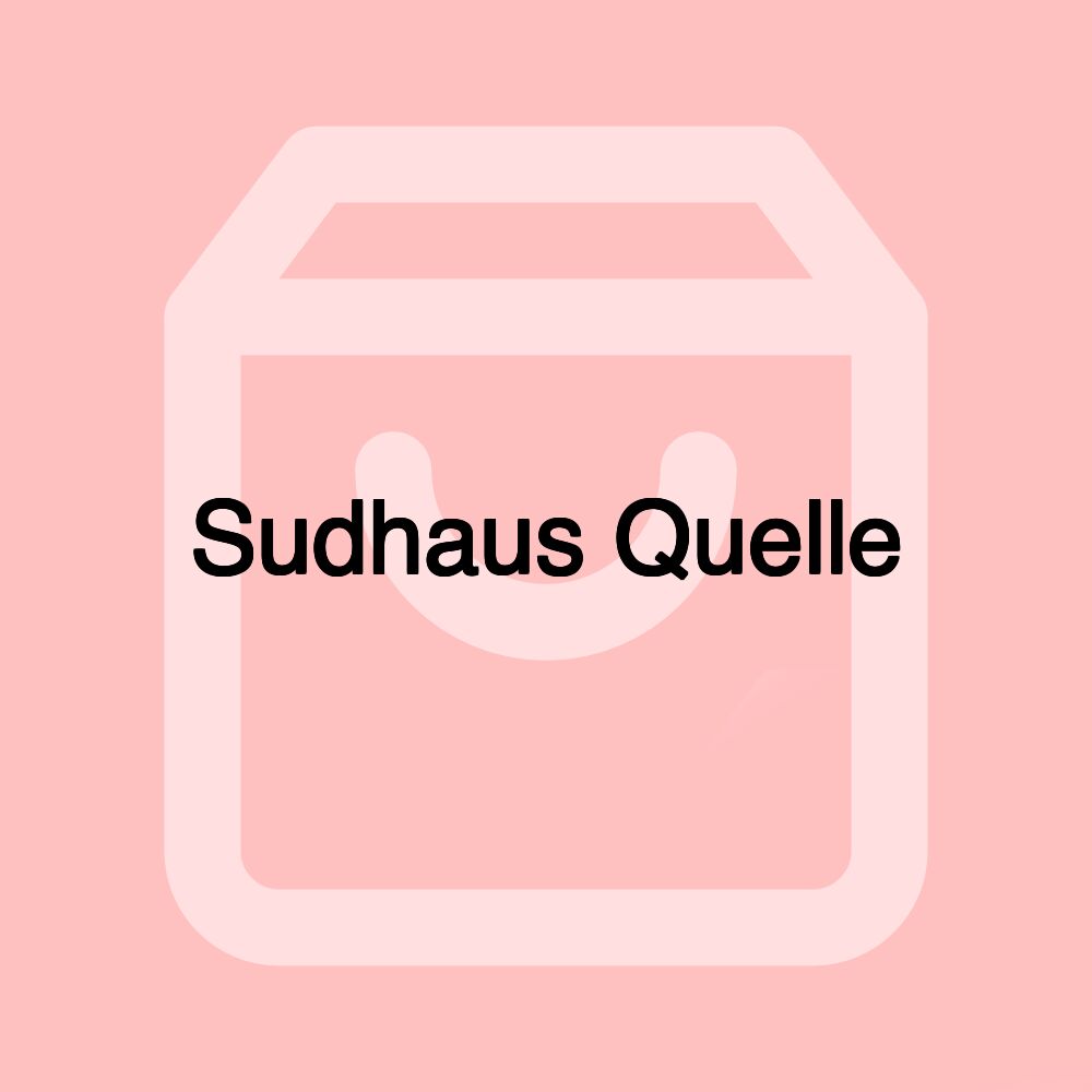 Sudhaus Quelle