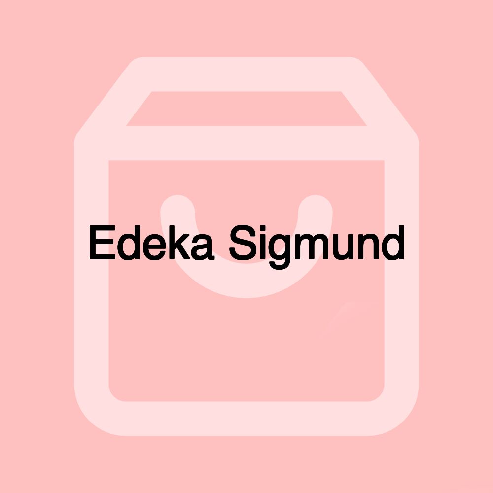 Edeka Sigmund