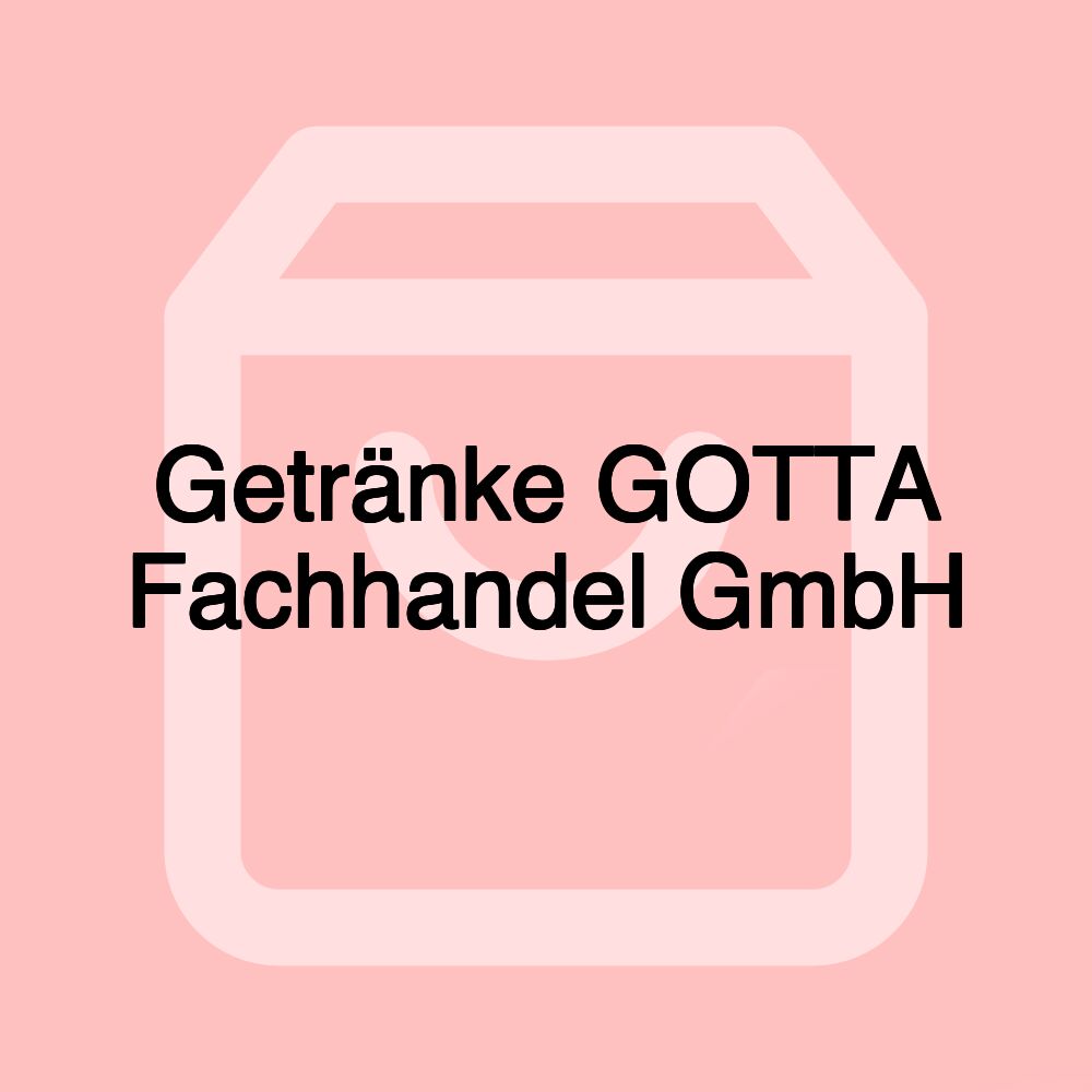 Getränke GOTTA Fachhandel GmbH