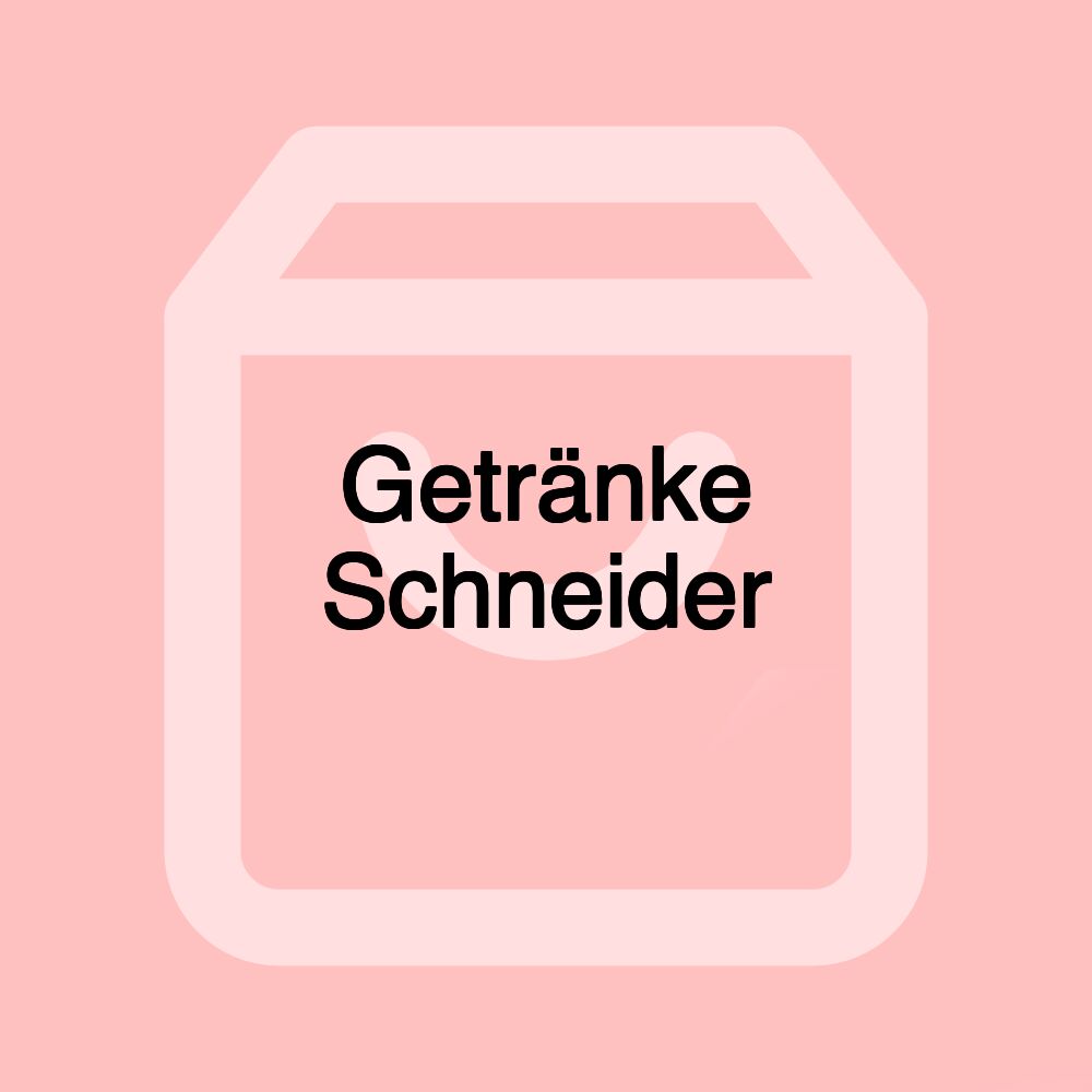 Getränke Schneider