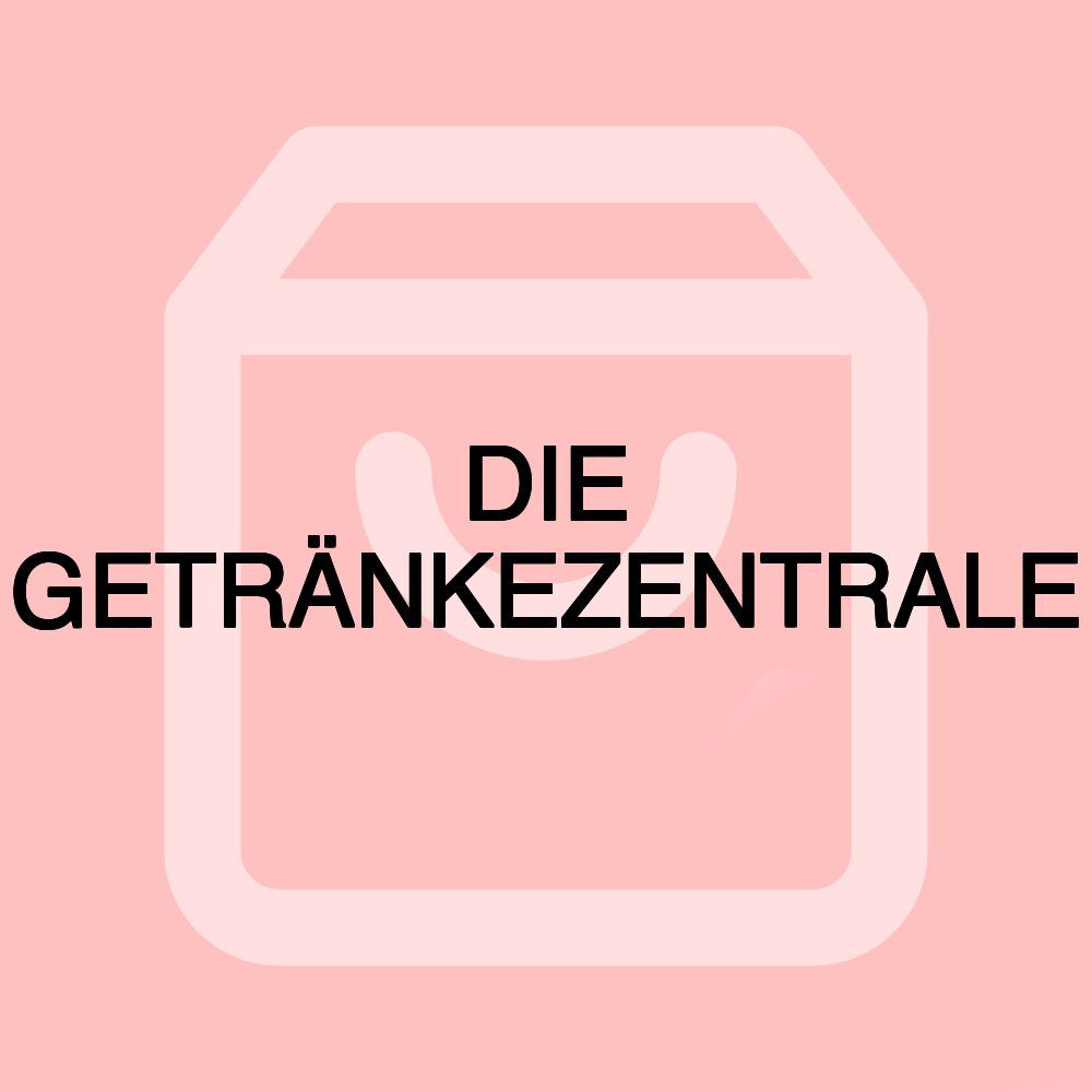 DIE GETRÄNKEZENTRALE