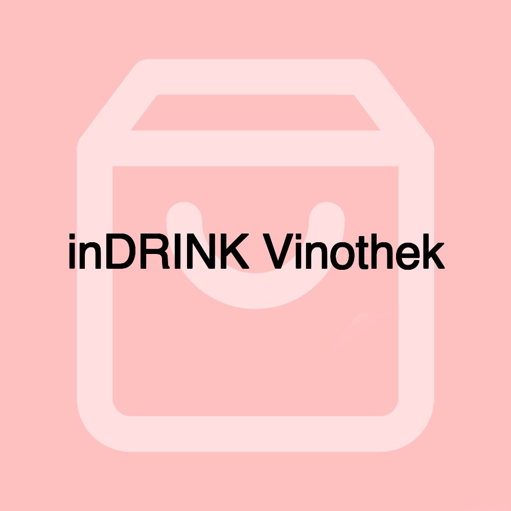 inDRINK Vinothek