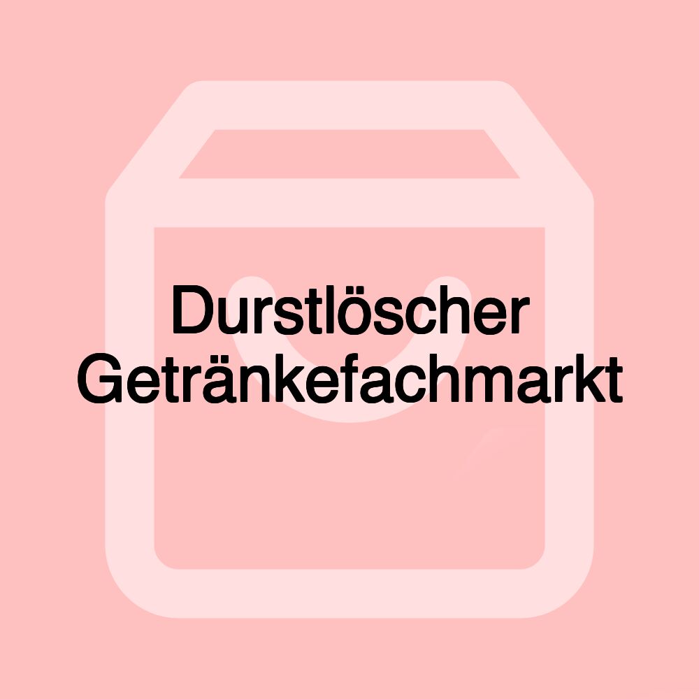 Durstlöscher Getränkefachmarkt