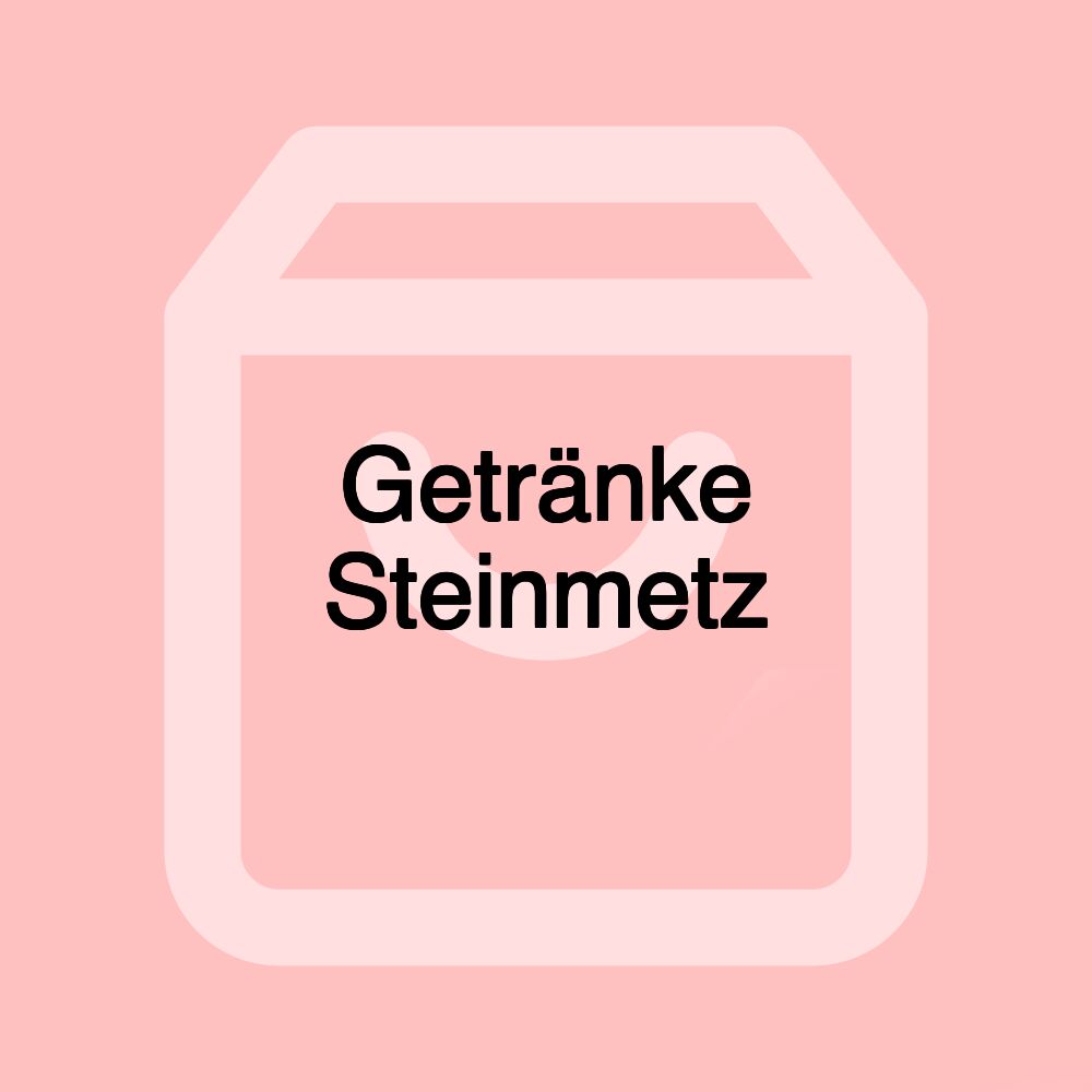 Getränke Steinmetz