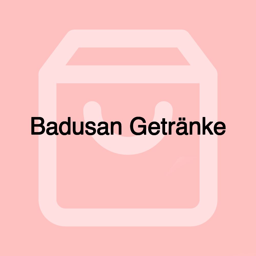 Badusan Getränke