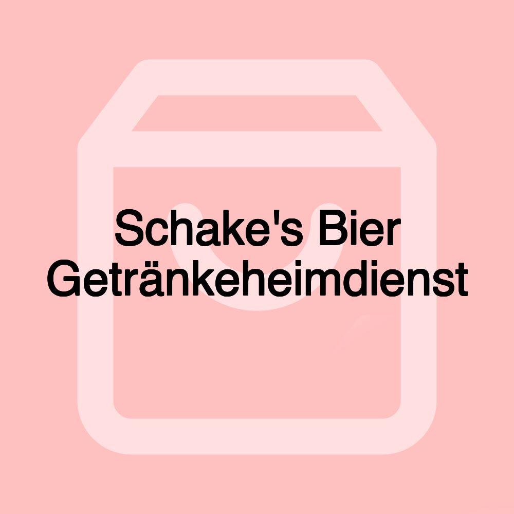 Schake's Bier Getränkeheimdienst