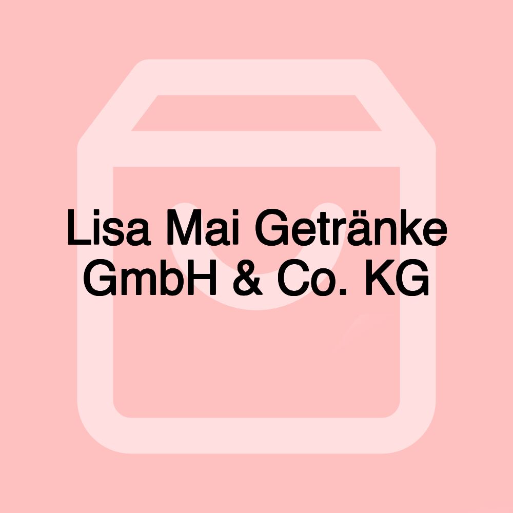 Lisa Mai Getränke GmbH & Co. KG