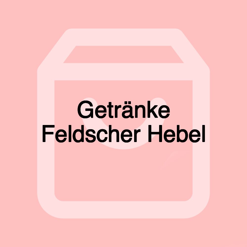 Getränke Feldscher Hebel