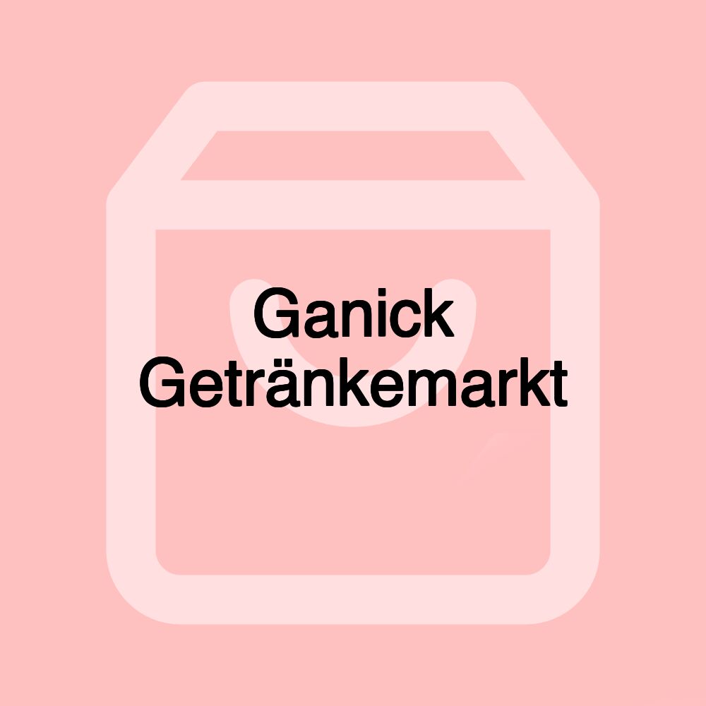 Ganick Getränkemarkt