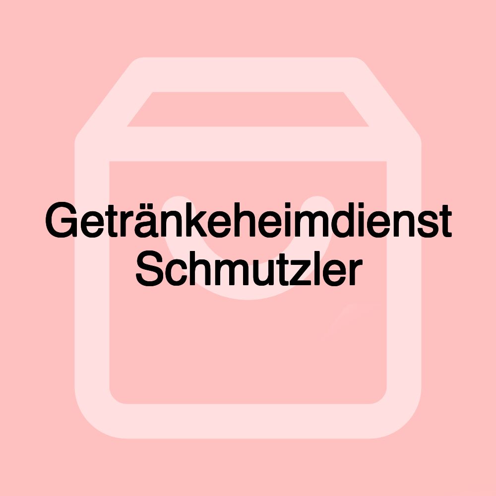 Getränkeheimdienst Schmutzler