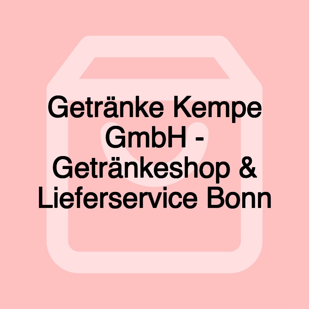 Getränke Kempe GmbH - Getränkeshop & Lieferservice Bonn