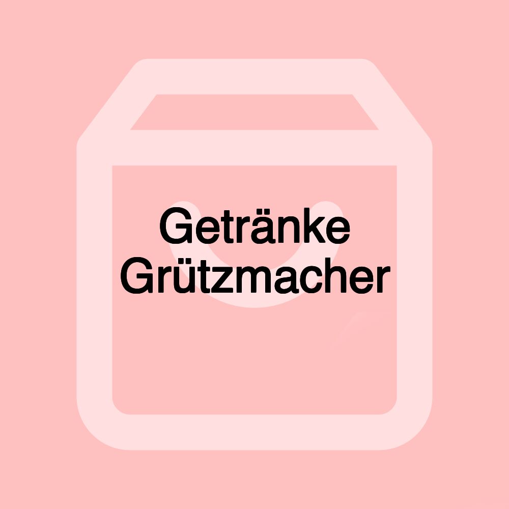 Getränke Grützmacher