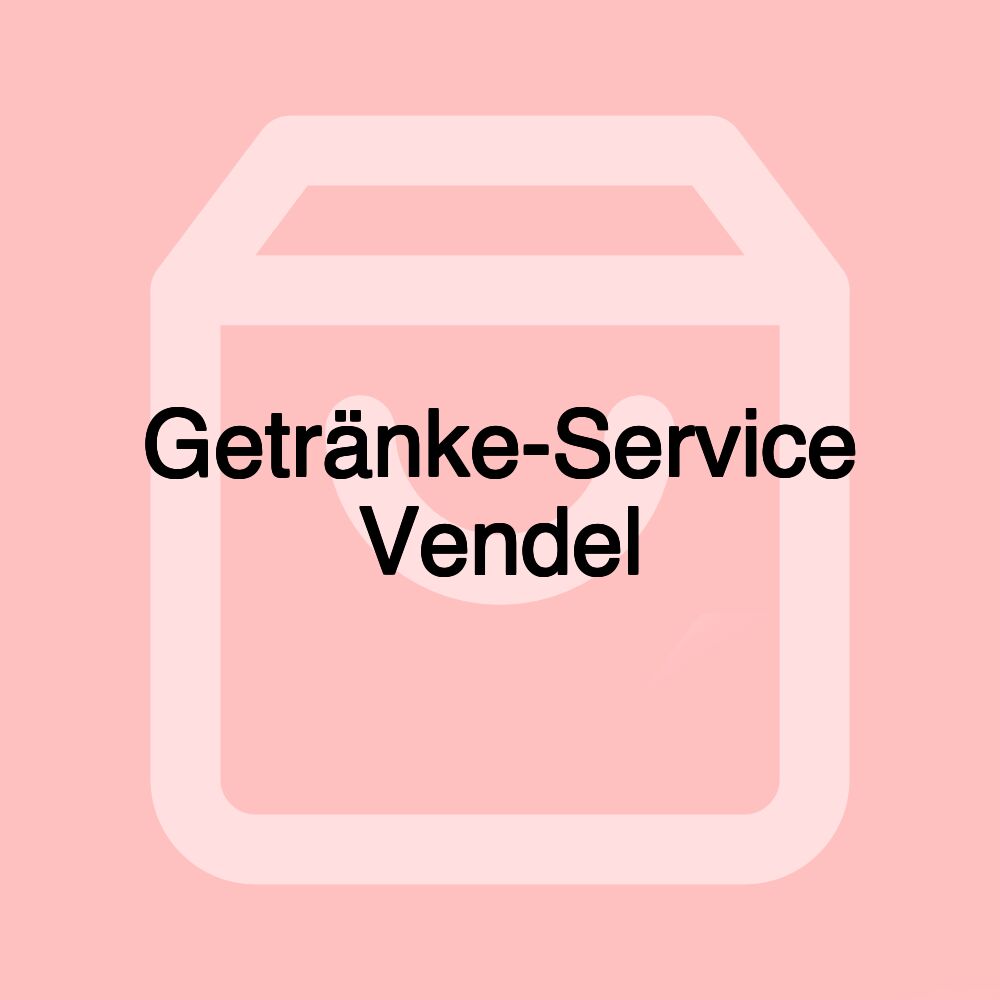 Getränke-Service Vendel