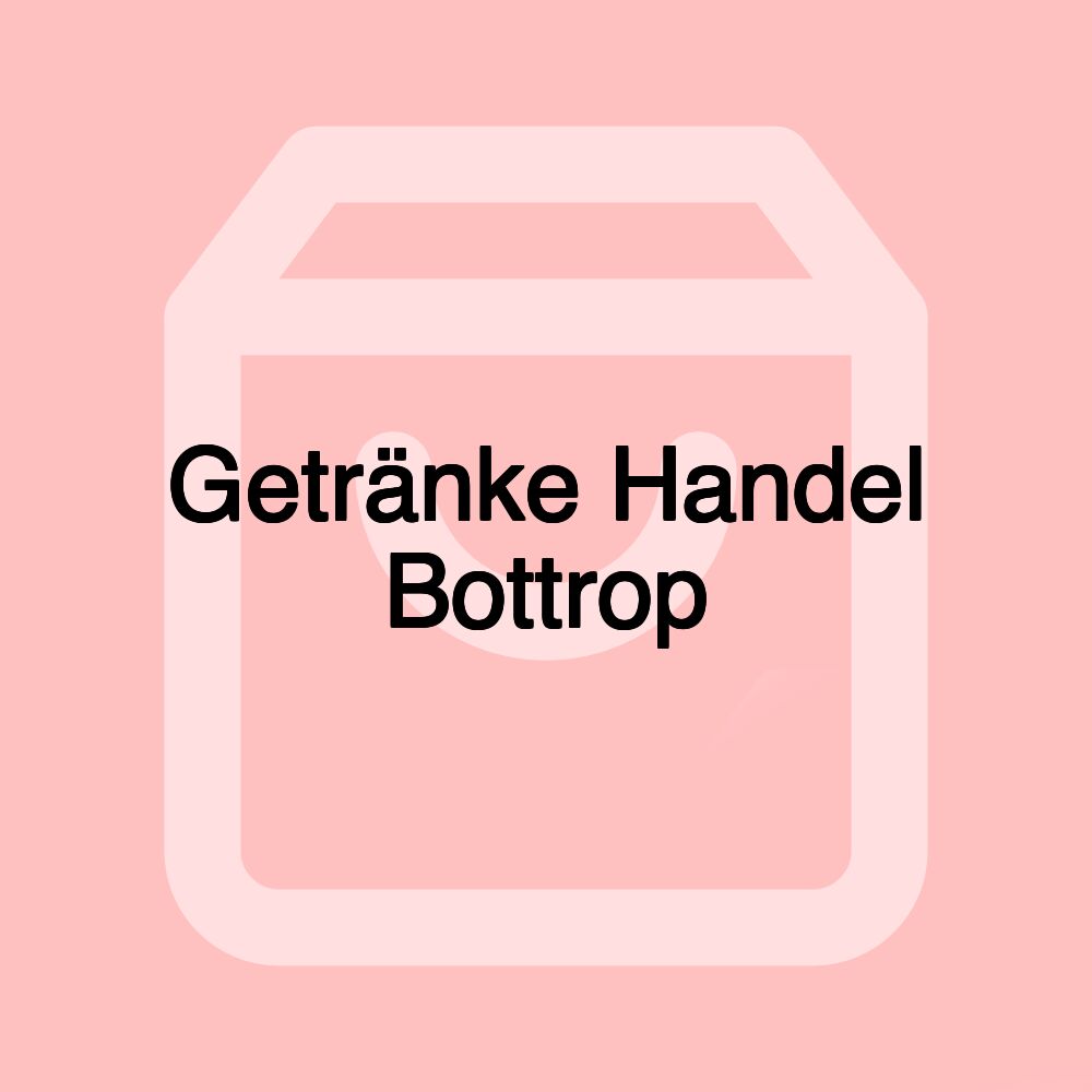 Getränke Handel Bottrop