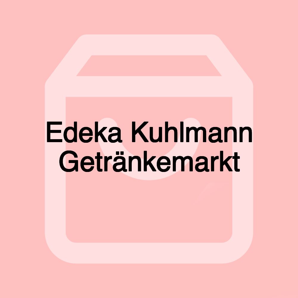 Edeka Kuhlmann Getränkemarkt