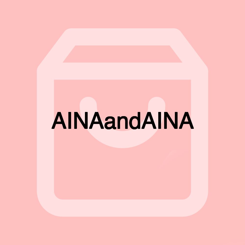 AINAandAINA