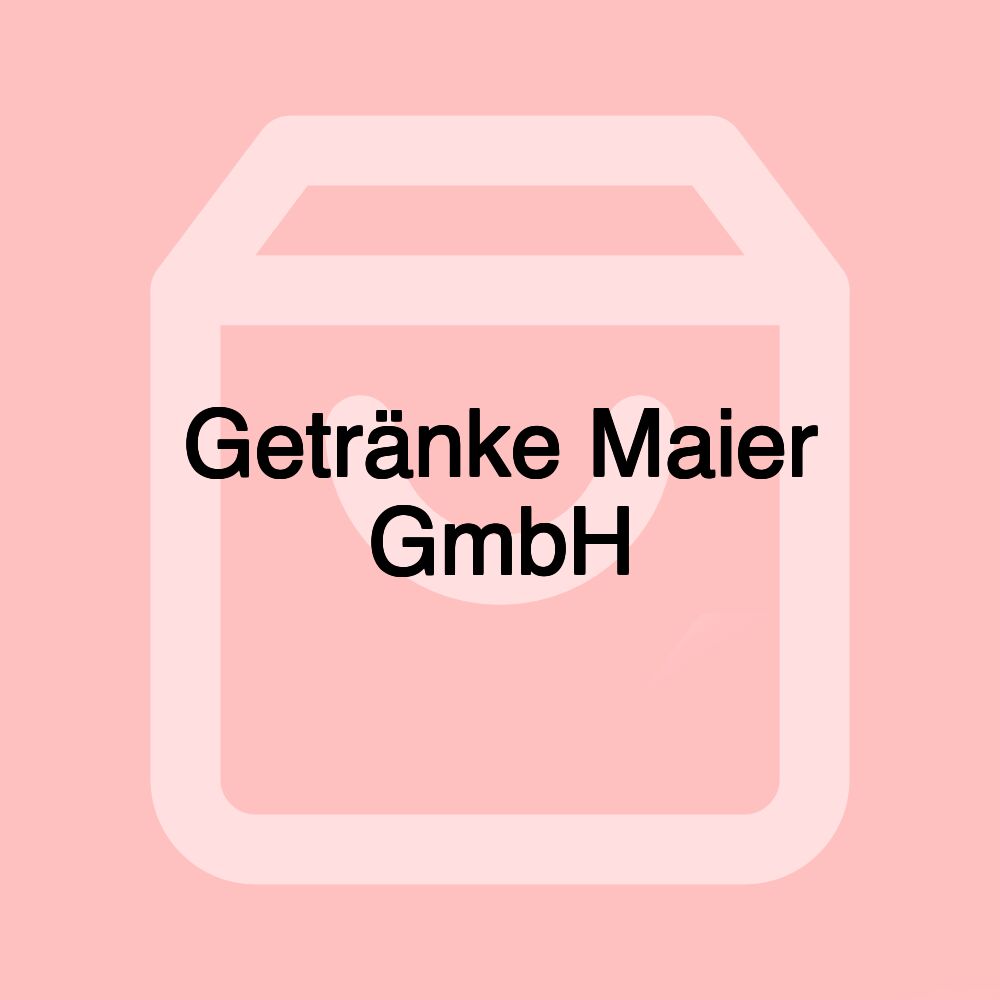 Getränke Maier GmbH