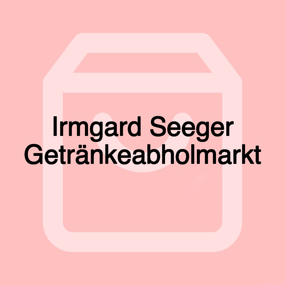 Irmgard Seeger Getränkeabholmarkt