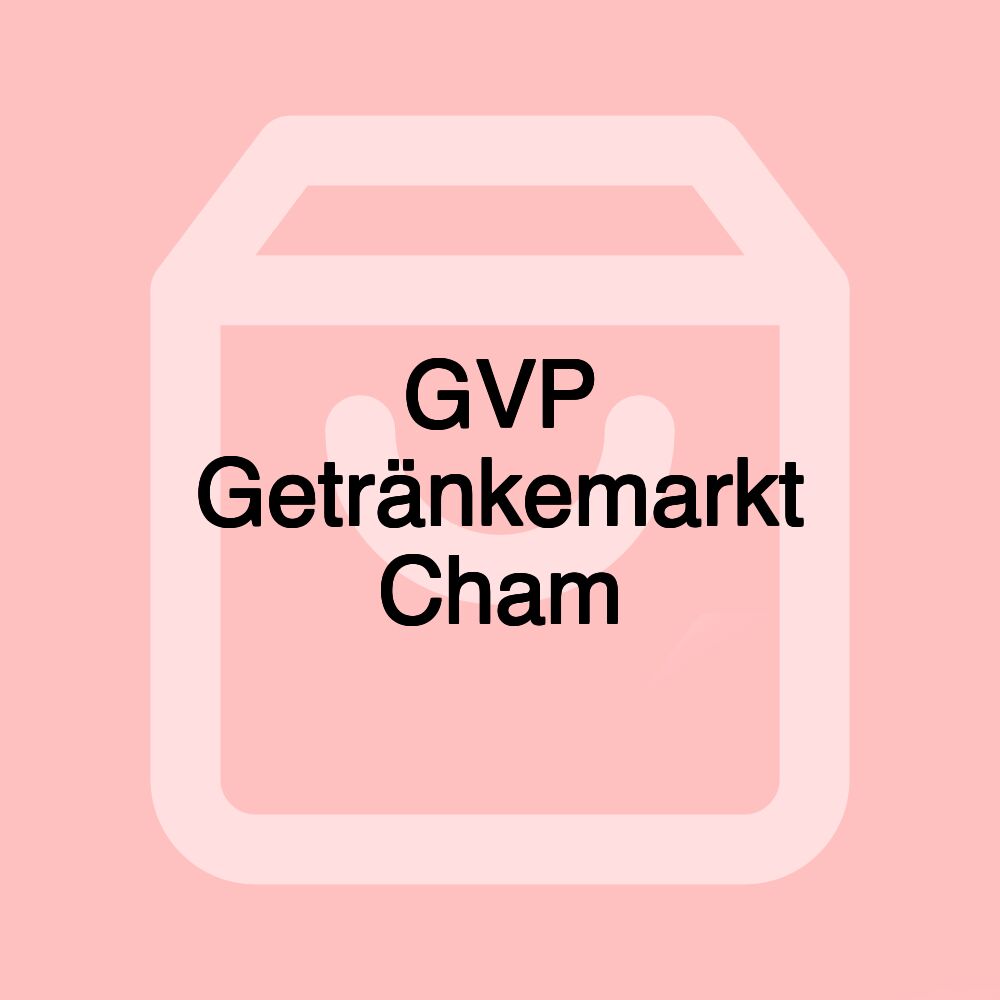 GVP Getränkemarkt Cham