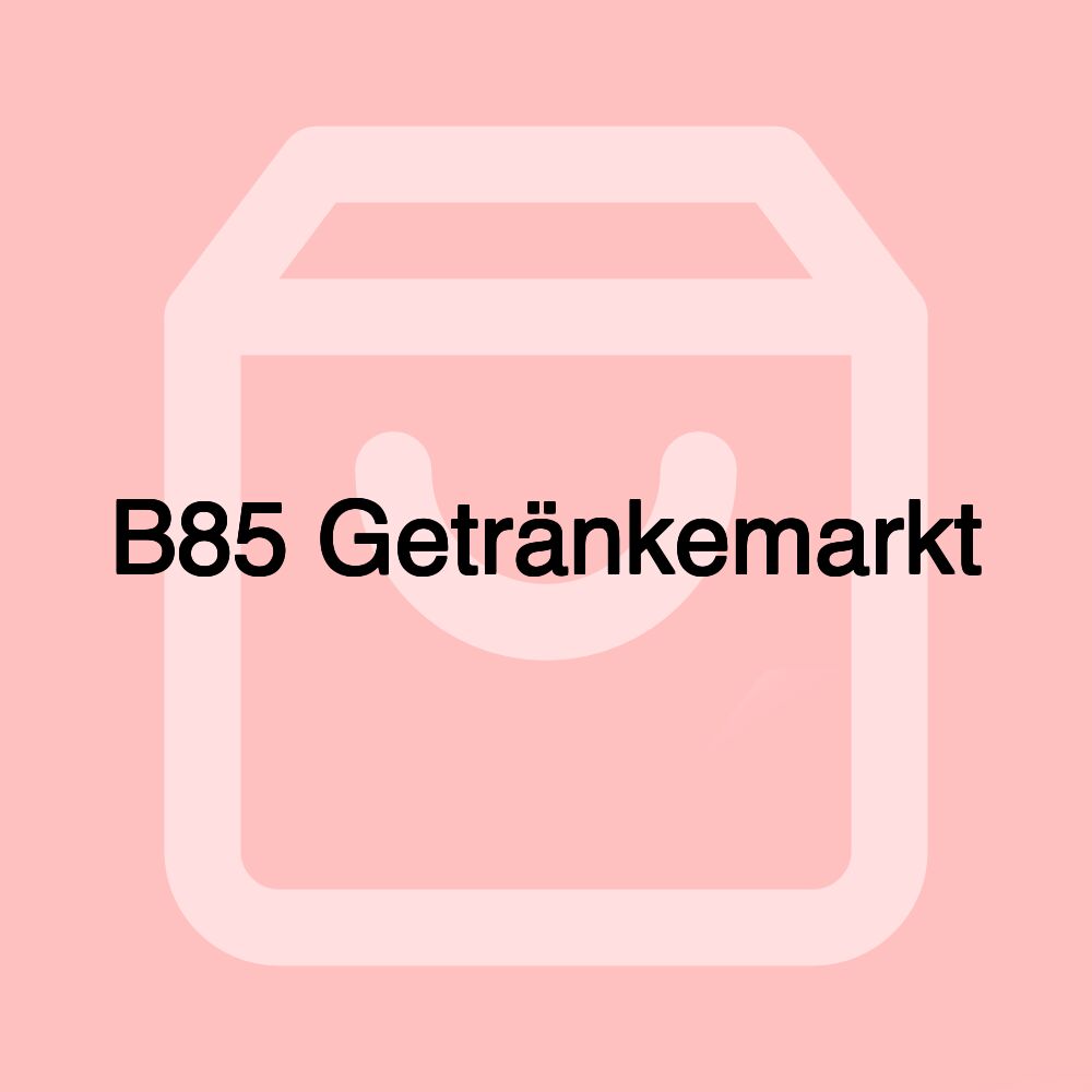 B85 Getränkemarkt