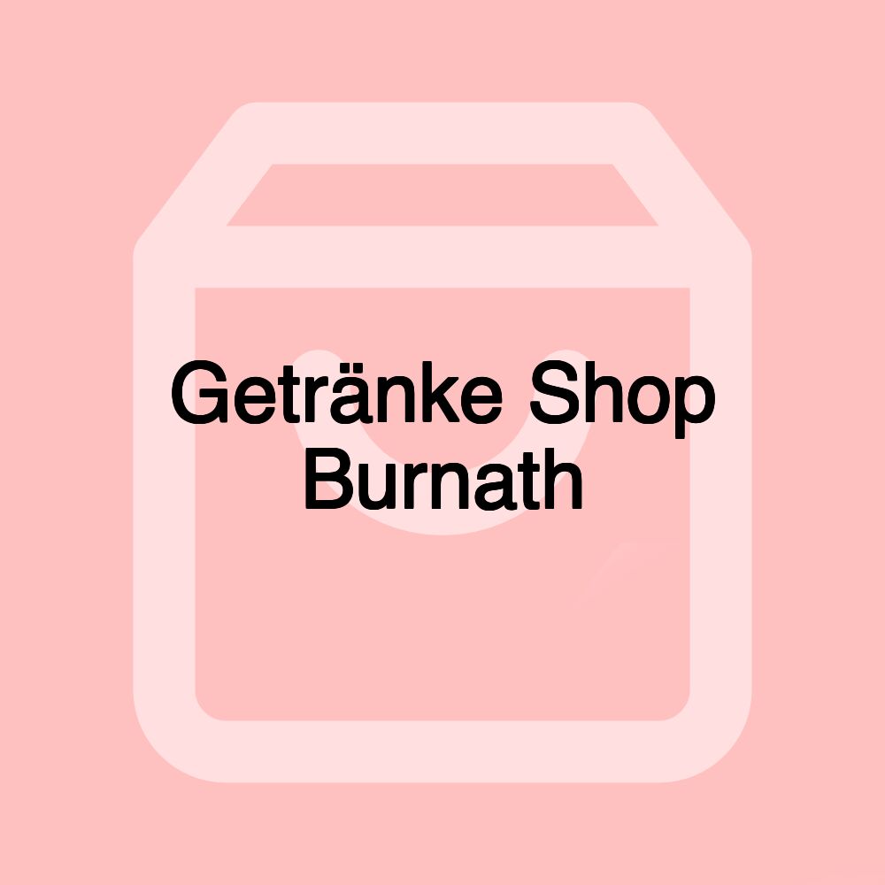 Getränke Shop Burnath