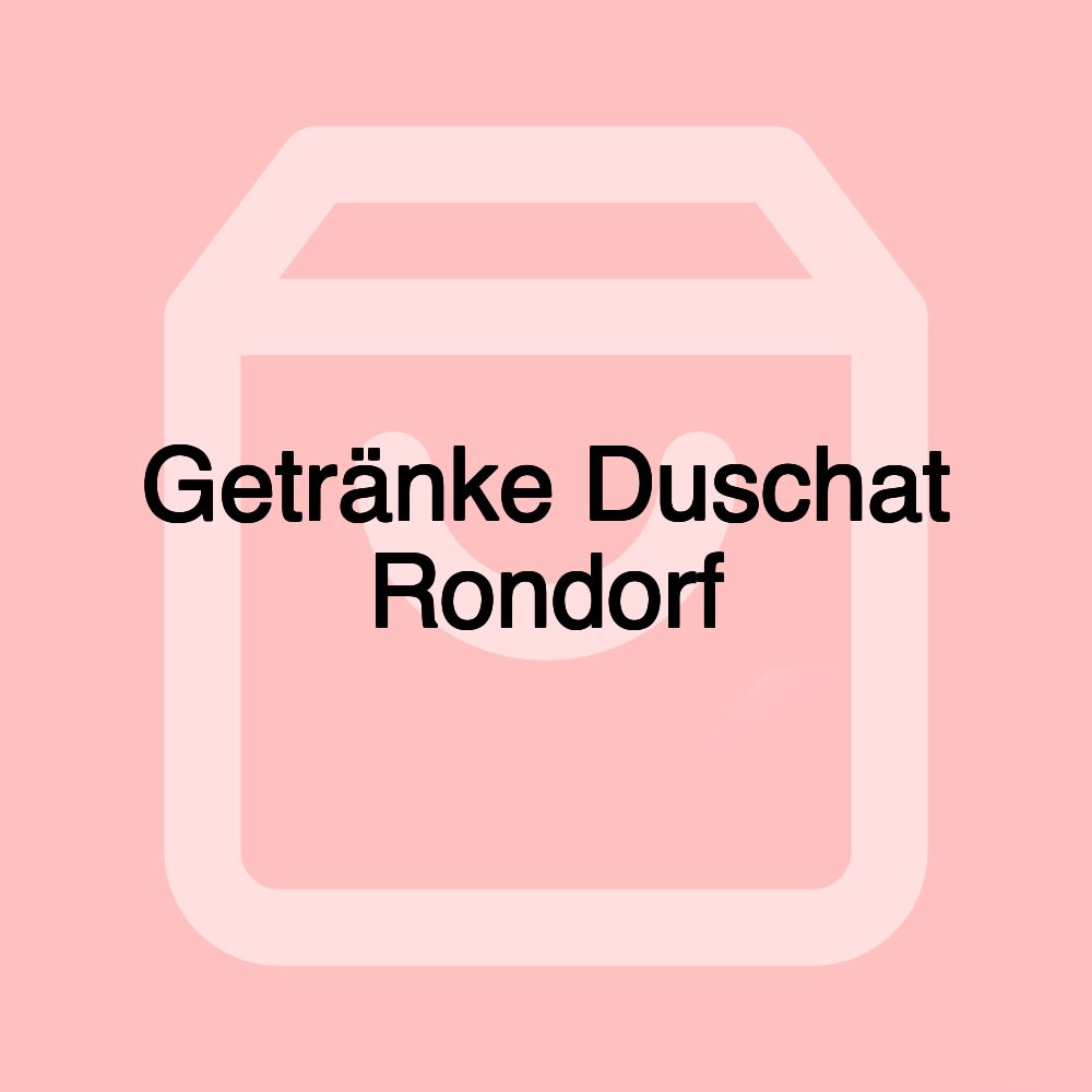 Getränke Duschat Rondorf