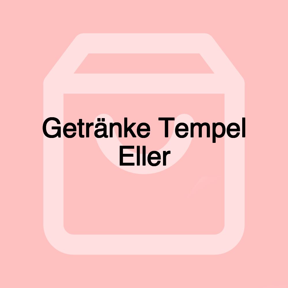 Getränke Tempel Eller