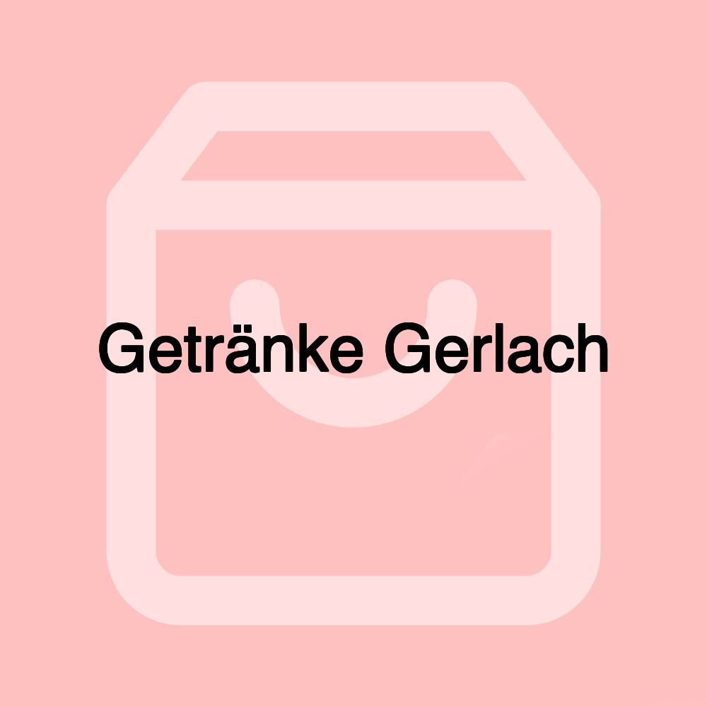 Getränke Gerlach