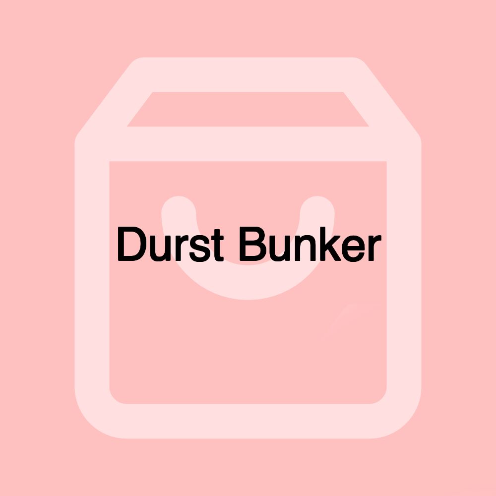 Durst Bunker