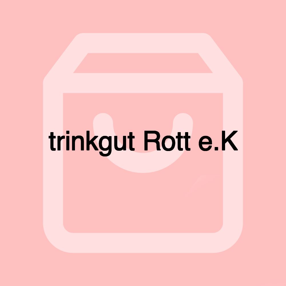 trinkgut Rott e.K