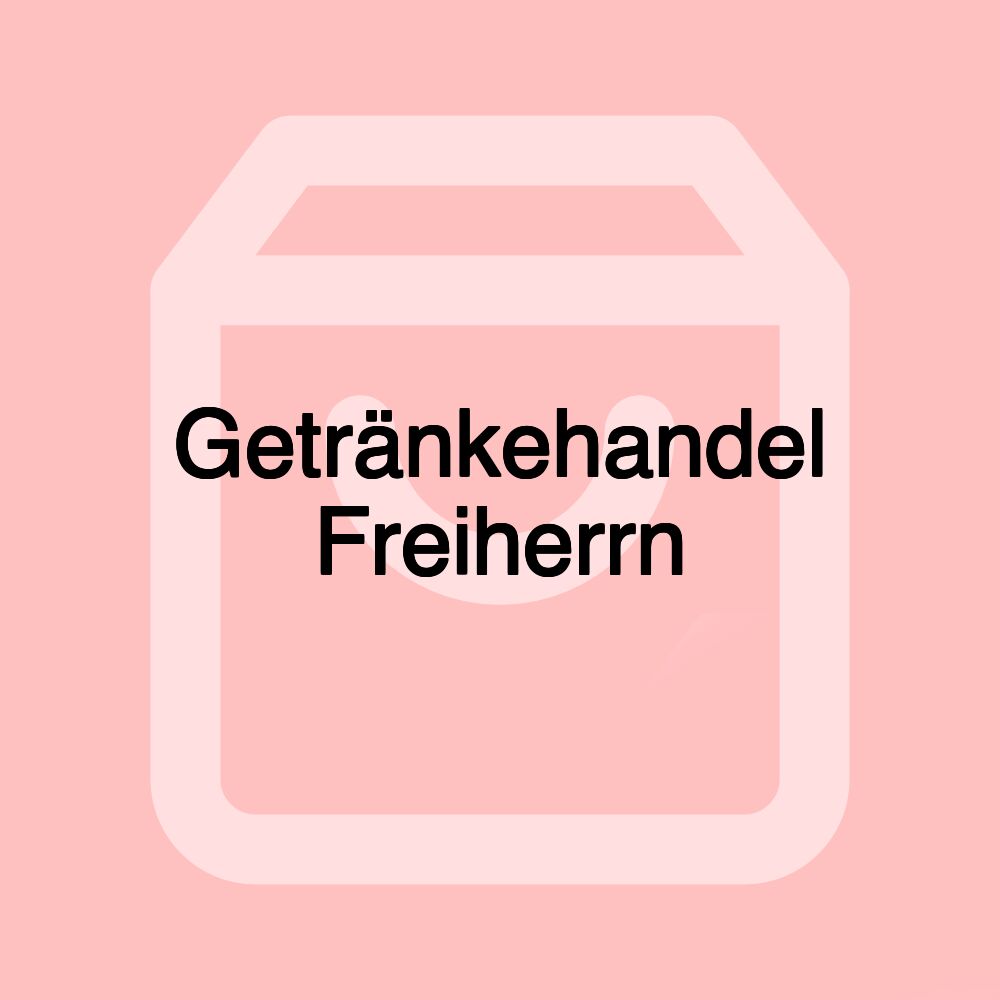 Getränkehandel Freiherrn