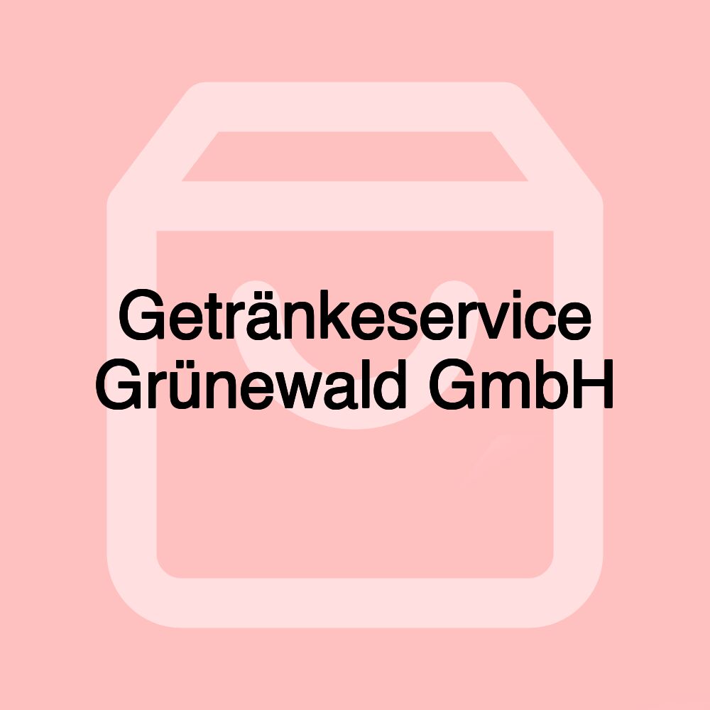 Getränkeservice Grünewald GmbH