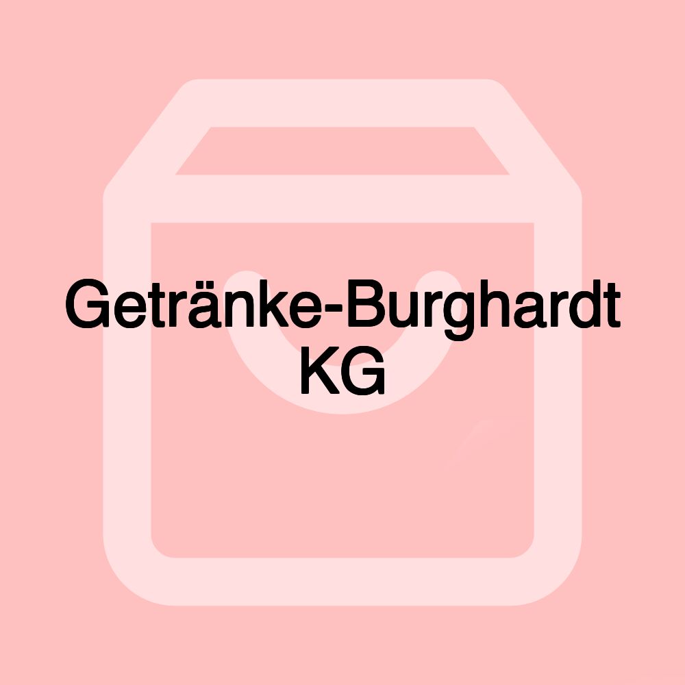 Getränke-Burghardt KG