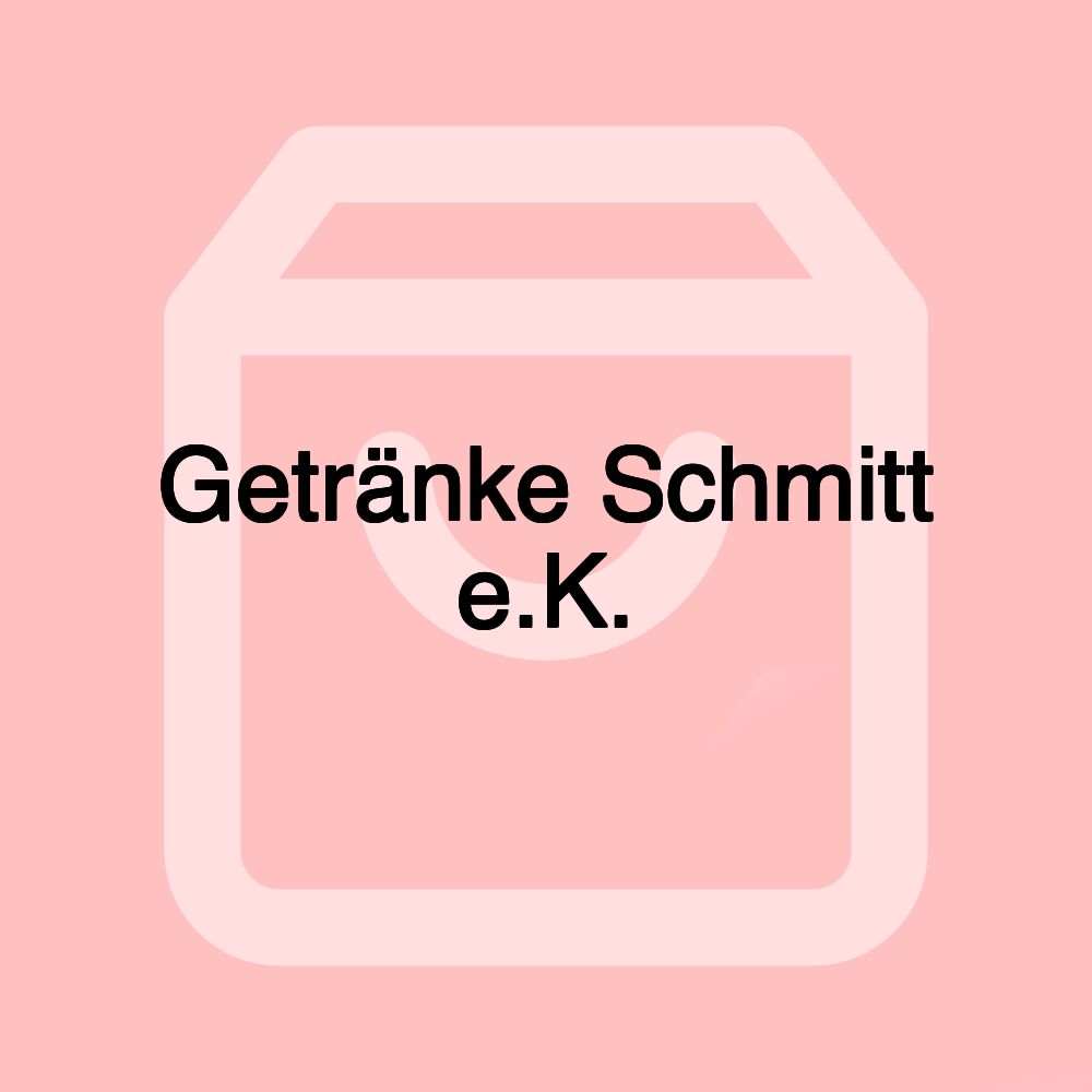 Getränke Schmitt e.K.