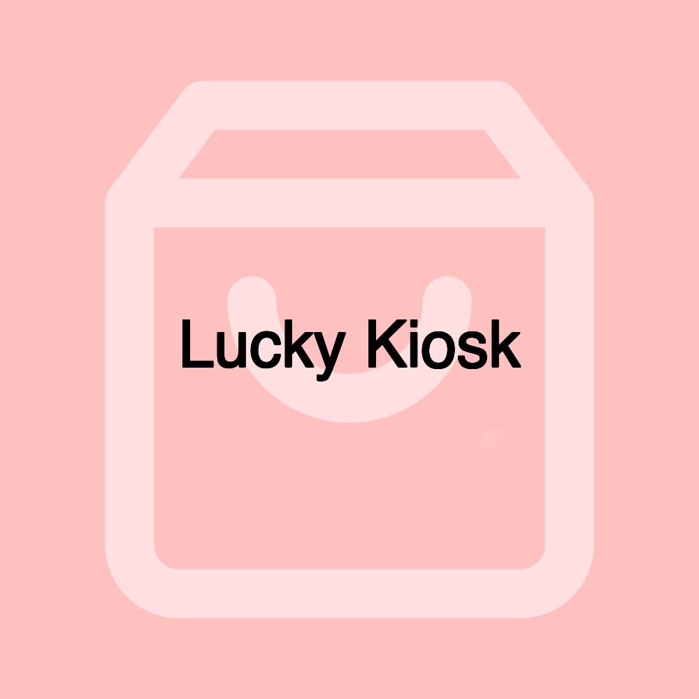 Lucky Kiosk