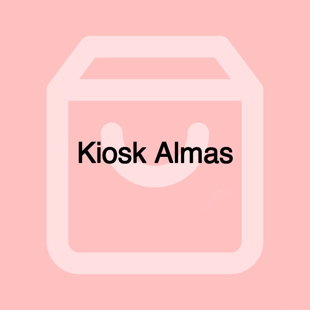 Kiosk Almas