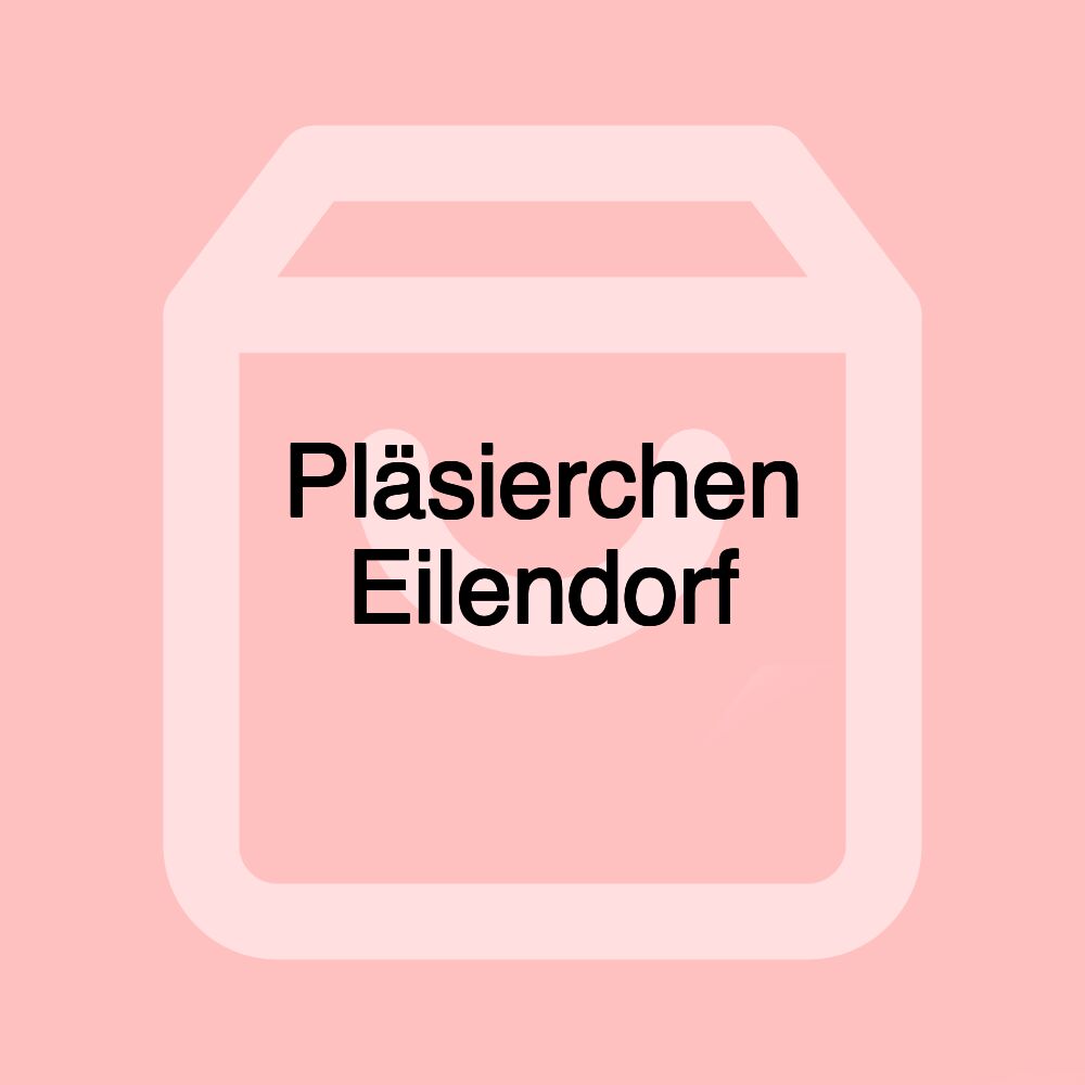 Pläsierchen Eilendorf