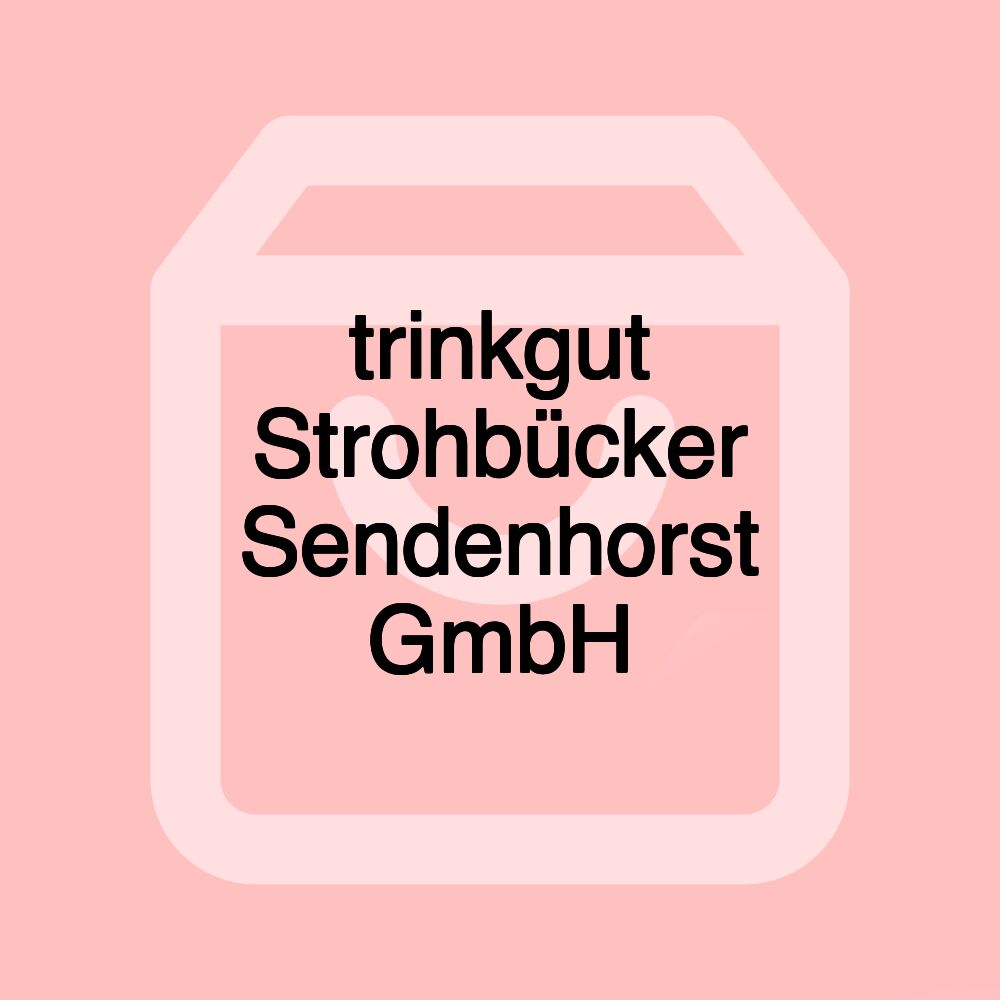 trinkgut Strohbücker Sendenhorst GmbH