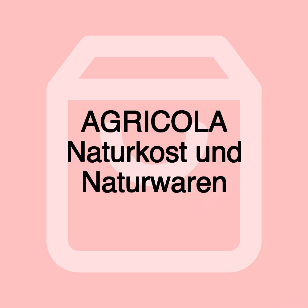 AGRICOLA Naturkost und Naturwaren