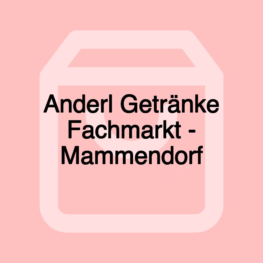 Anderl Getränke Fachmarkt - Mammendorf