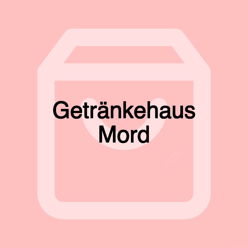 Getränkehaus Mord